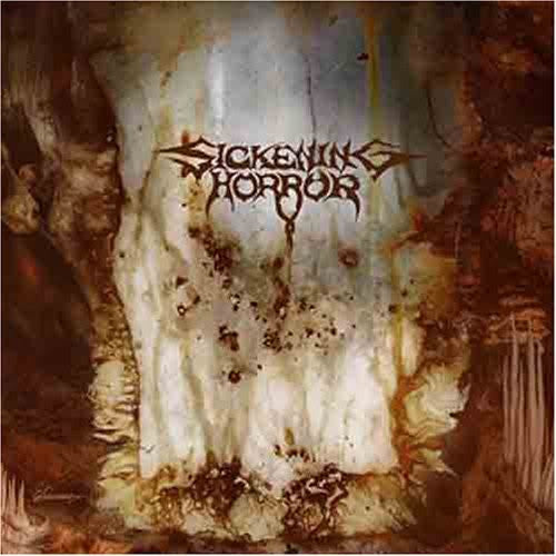 SICKENING HORROR  - WHEN LANDSCAPES BLED BACKWARDS