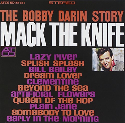 BOBBY DARIN - THE BOBBY DARIN STORY: MACK THE KNIFE