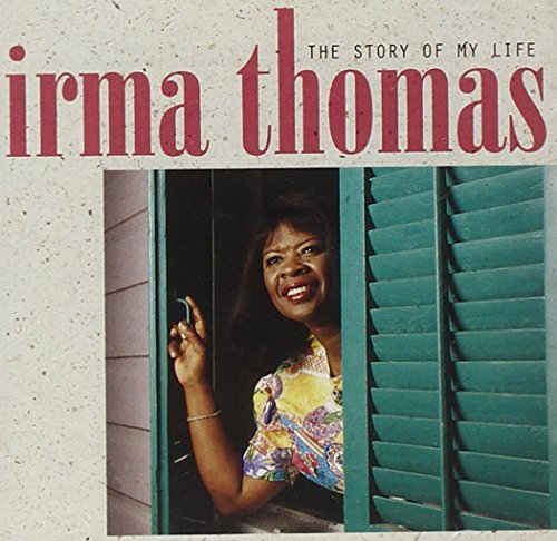 IRMA THOMAS - STORY OF MY LIFE