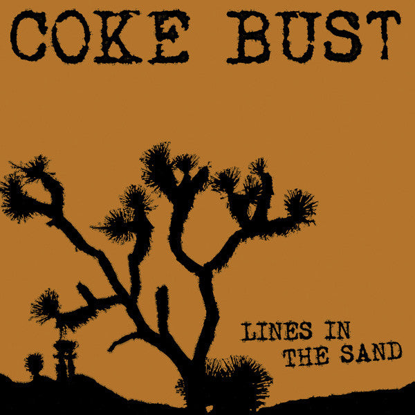 COKE BUST  - LINES IN THE SAND