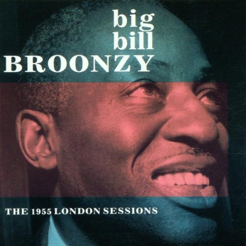 BROONZY, BIG BILL - 1955 LONDON SESSIONS