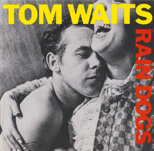 WAITS, TOM  - RAIN DOGS (REMASTERED)