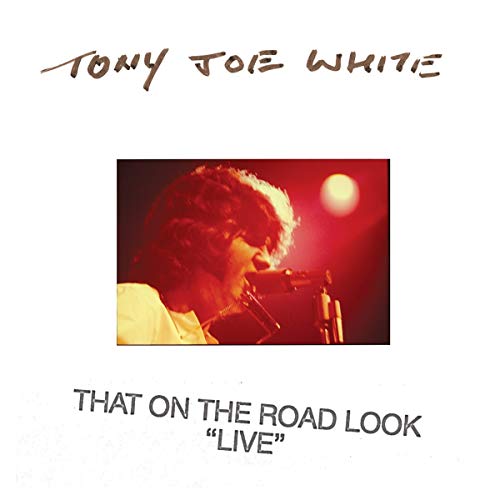 WHITE, TONY JOE - THAT ON THE ROAD LOOK