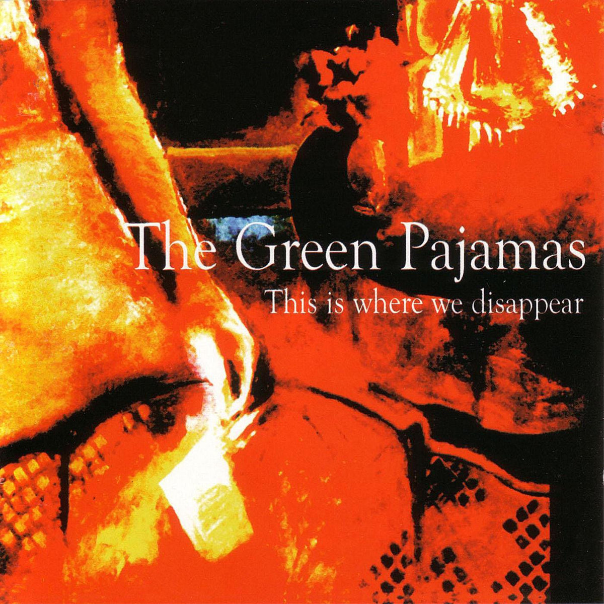 GREEN PAJAMAS - THIS IS WHERE WE DISAPPEAR