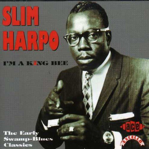 SLIM HARPO - I'M A KING BEE