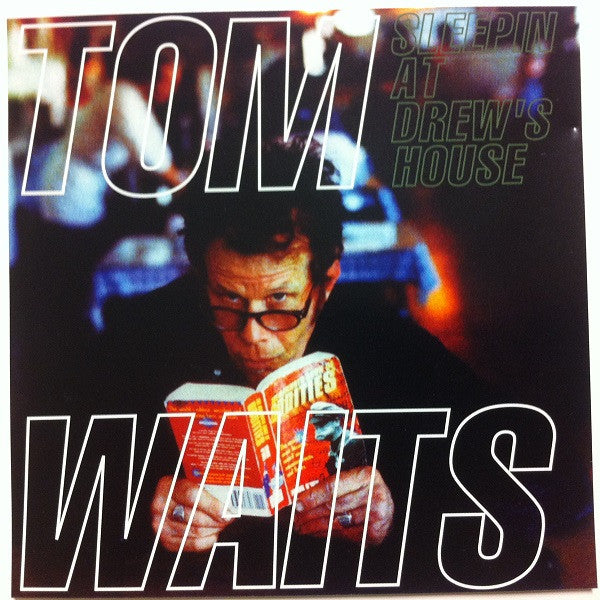 WAITS, TOM  - SLEEPIN AT DREW'S HOUSE (IMPORT)