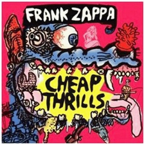 ZAPPA, FRANK - CHEAP THRILLS