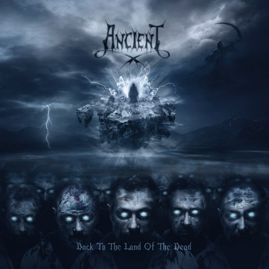 ANCIENT  - BACK TO THE LAND OF THE DEAD