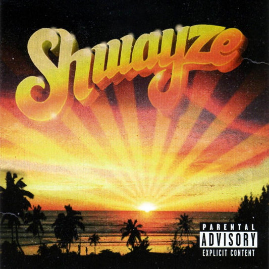 SHWAYZE  - ST
