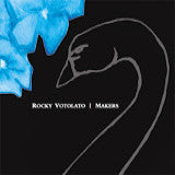 VOTOLATO, ROCKY - MAKERS