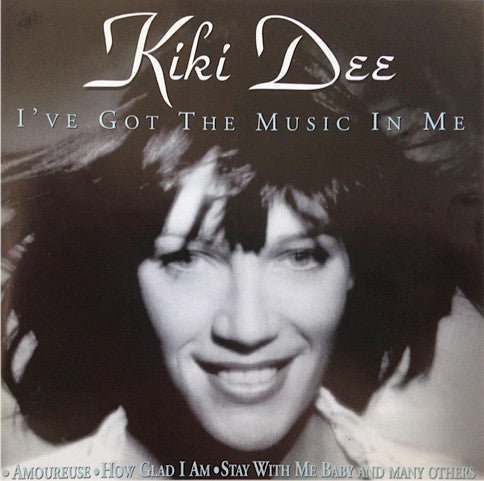 DEE, KIKI  - I'VE GOT THE MUSIC IN ME