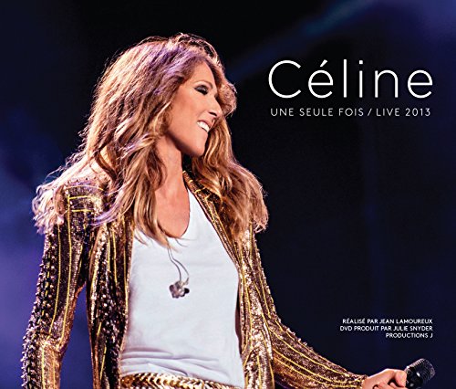 CLINE DION - CLINE... UNE SEULE FOIS (LIVE 2013) [CD + DVD]