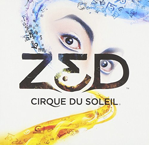 CIRQUE DU SOLEIL  - ZED