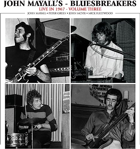 JOHN MAYALL & THE BLUESBREAKERS - LIVE IN 1967 VOL. 3 (CD)