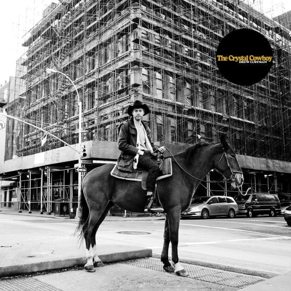 LUSTMAN, DREW - THE CRYSTAL COWBOY