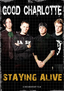 GOOD CHARLOTTE - STAYING ALIVE [DVD]