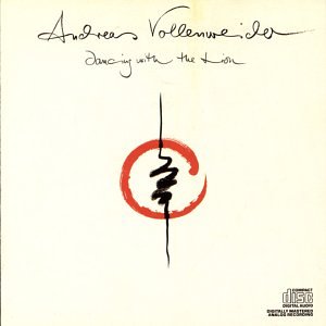VOLLENWEIDER, ANDREAS - DANCING WITH THE LION