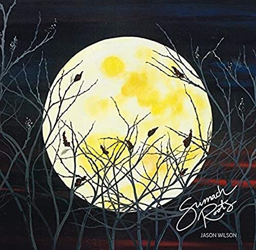 JASON WILSON - SUMACH ROOTS (CD)