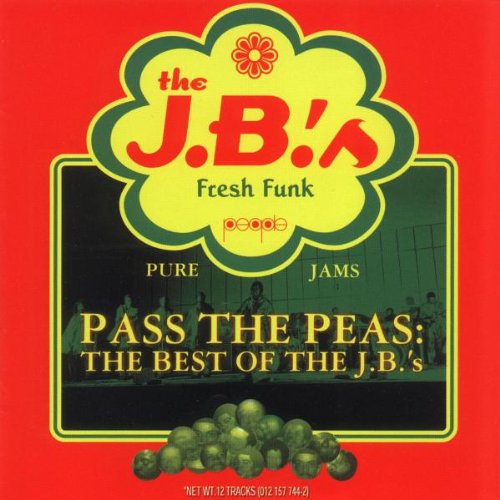 J.B.'S - PASS THE PEAS-BEST OF THE J.B.