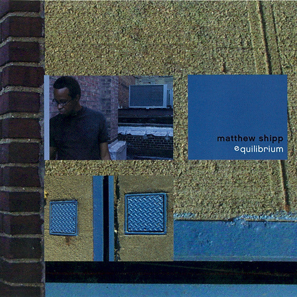 SHIPP, MATTHEW  - EQUILIBRIUM