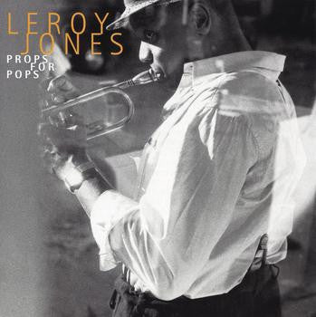 JONES, LEROY  - PROPS FOR POPS