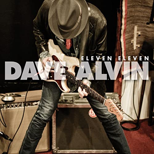 DAVE ALVIN - ELEVEN ELEVEN (11TH ANNIVERSARY EXPANDED EDITION) (CD)