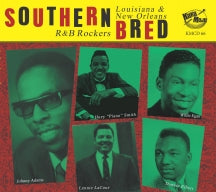 SOUTHERN BRED 16 LOUISIANA NEW ORLEANS R&B ROCKERS [CD]
