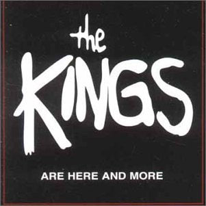 KINGS - ARE HERE AND MORE