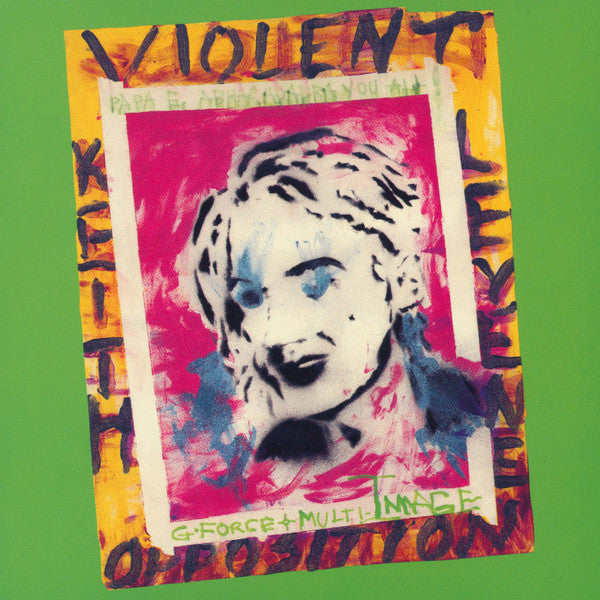 LEVENE, KEITH  - VIOLENT OPPOSITION