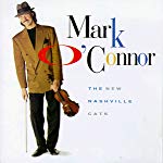 MARK O'CONNOR - NEW NASHVILLE CATS