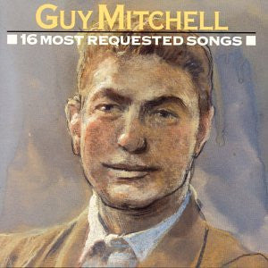 MITCHELL, GUY  - 16 MOST REQUESTED SONGS
