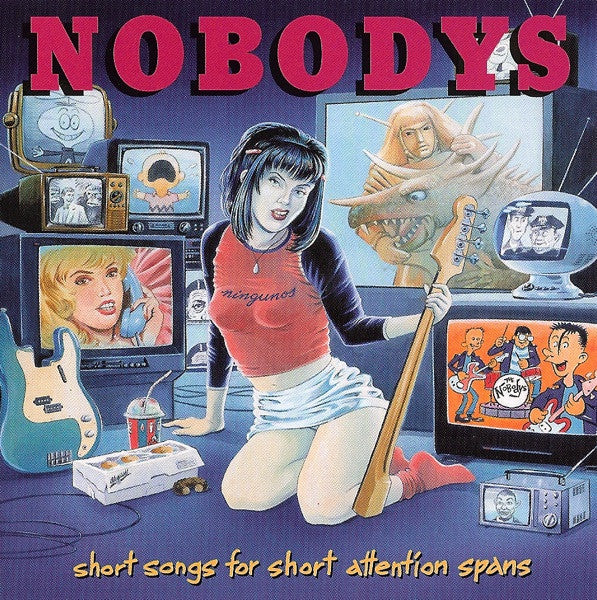 NOBODYS  - SHORT SONGS FOR SHORT ATTENTION SPANS