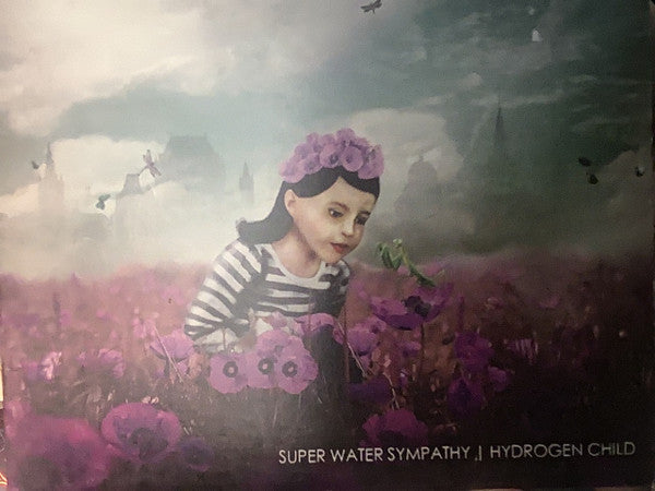 SUPER WATER SYMPATHY  - HYDROGEN CHILD