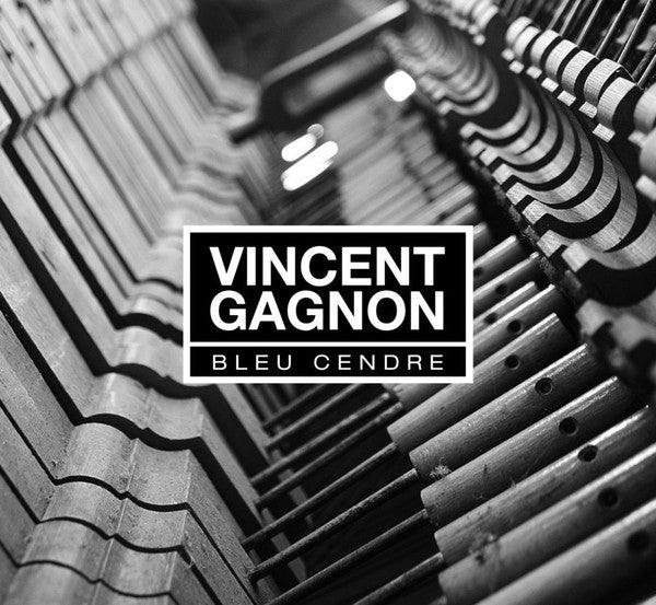 GAGNON, VINCENT  - BLEU CENDRE