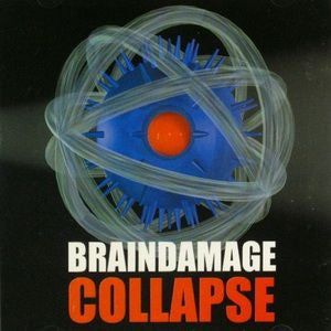 BRAINDAMAGE  - COLLAPSE