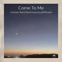 CARMEN RATTI BAND - COME TO ME [CD]