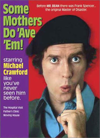 SOME MOTHERS DO 'AVE EM: HOSPITAL VISIT/FATHER'S CLINIC/ MOVING HOUSE
