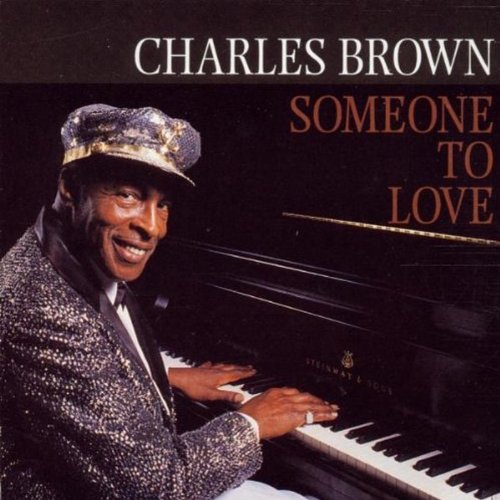 BROWN, CHARLES - SOMEONE TO LOVE