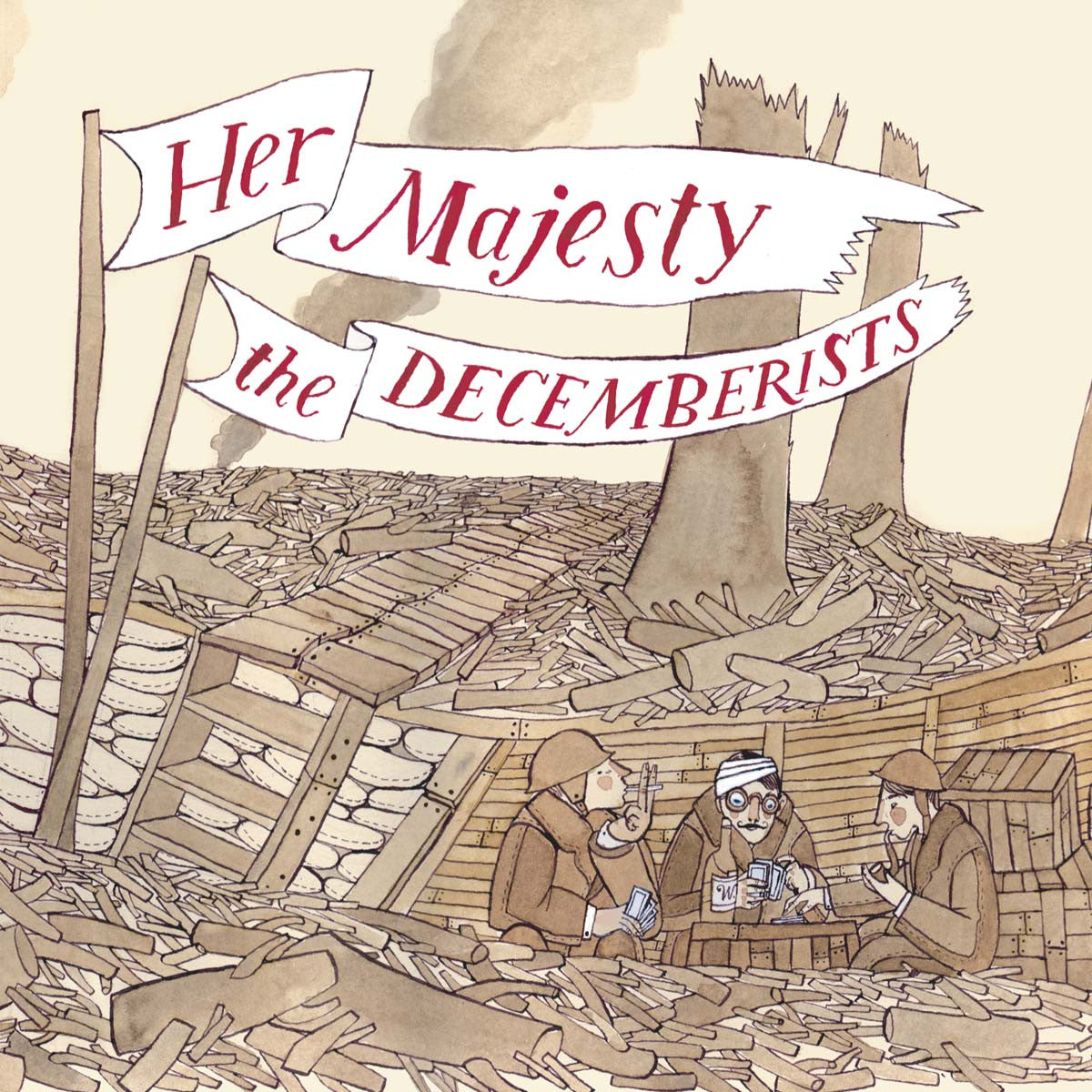 DECEMBERISTS, THE - HER MAJESTY THE DECEMBERISTS