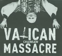 VATICAN CHAINSAW MASSACRE  - HAZY SKIES OVER MARTHA'S VINYARD
