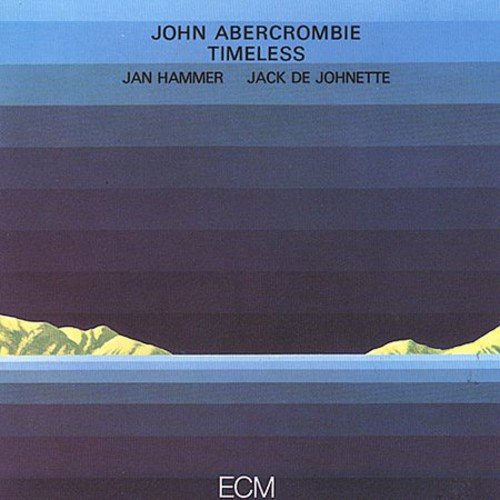 ABERCROMBIE, JOHN  - TIMELESS