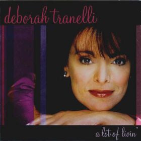 TRANELLI, DEBORAH  - A LOT OF LIVIN'