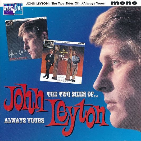 LEYTON, JOHN  - TWO SIDES OF.../ALWAYS YOURS
