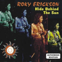 ROKY ERICKSON - HIDE BEHIND THE SUN [CD]