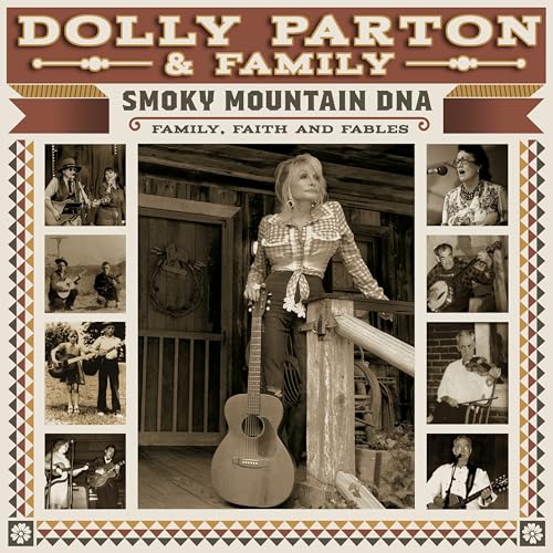 DOLLY PARTON & FAMILY - SMOKY MOUNTAIN DNA: FAMILY, FAITH AND FABLES (VINYL)