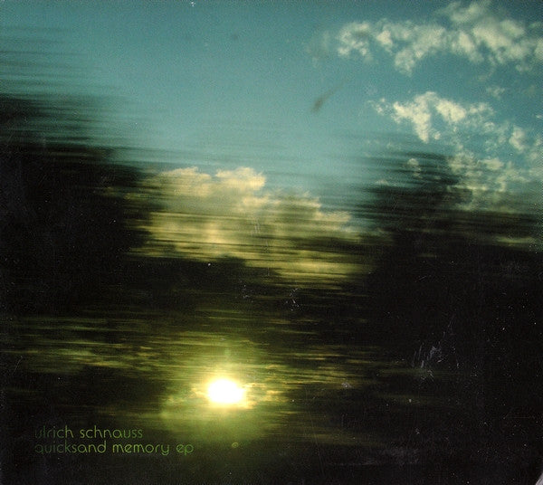 SCHNAUSS, ULRICH  - QUICKSAND MEMORY (EP)