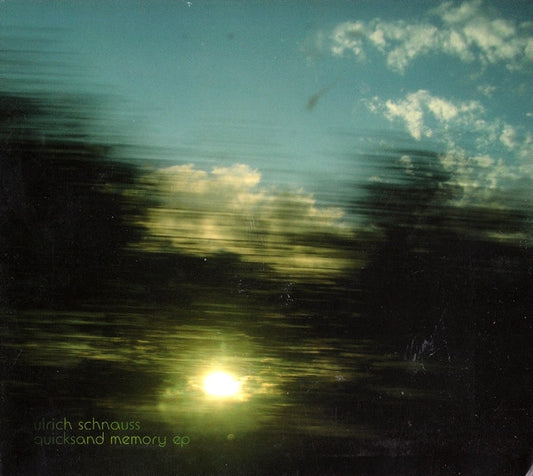 SCHNAUSS, ULRICH  - QUICKSAND MEMORY (EP)