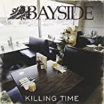 BAYSIDE - KILLING TIME