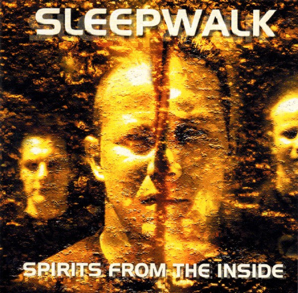 SLEEPWALK  - SPIRITS FROM THE INSIDE
