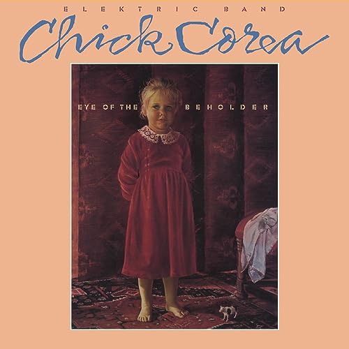 CHICK COREA ELEKTRIC BAND - EYE OF THE BEHOLDER [VINYL]